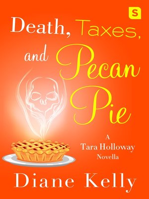 cover image of Death, Taxes, and Pecan Pie